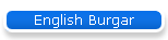 English Burgar